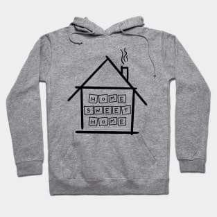 Home sweet home Hoodie